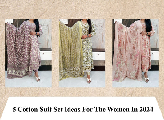 5 Cotton Suit Set Ideas For The Women In 2024