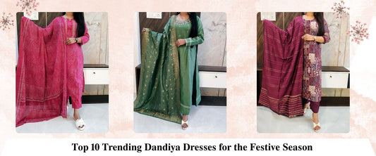 Top 10 Trending Dandiya Dresses for the Festive Season